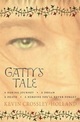 Kevin Crossley-Holland - Gatty´s Tale - 9781842555705 - V9781842555705