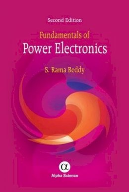 S. Rama Reddy - Fundamentals of Power Electronics - 9781842657775 - V9781842657775