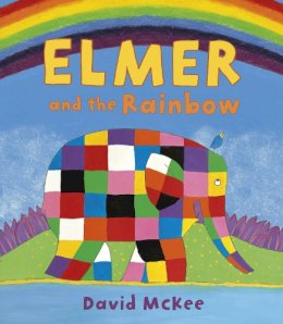 David McKee - Elmer and the Rainbow - 9781842707166 - V9781842707166