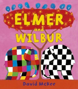 David McKee - Elmer and Wilbur - 9781842709504 - V9781842709504