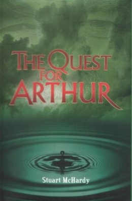 Stuart McHardy - The Quest for Arthur - 9781842820124 - V9781842820124 Stuart McHardy - The Quest for Arthur - 9781842820124 - V9781842820124