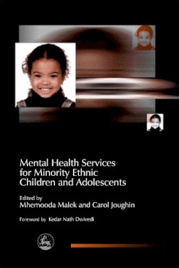 Mhemooda (Ed) Malek - Mental Health Services for Minority Ethnic Children and Adolescents - 9781843102366 - V9781843102366