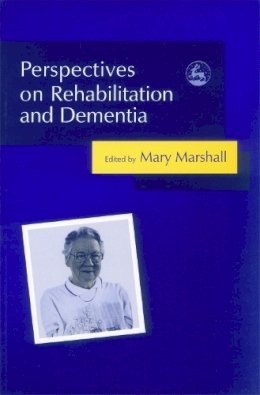 Marshall - Perspectives on Rehabilitation and Dementia - 9781843102861 - V9781843102861