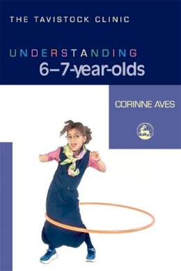 Corinne Aves - Understanding 6-7-Year-Olds - 9781843104674 - V9781843104674
