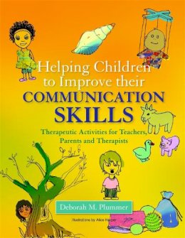 Deborah Plummer - Helping Children to Improve Their Communication Skills: Therapeutic Activities for Teachers, Parents and Therapists - 9781843109594 - V9781843109594