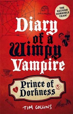 Tim Collins - Prince of Dorkness. Tim Collins (Diary of a Wimpy Vampire) - 9781843175247 - KOC0016388