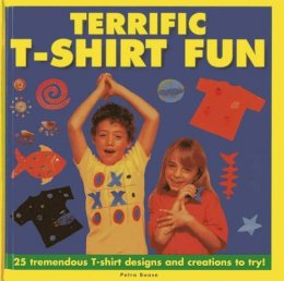 Petra Boase - Terrific T-shirt Fun - 9781843227489 - V9781843227489