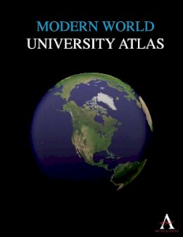 Anthem Press - Modern World University Atlas (Anthem Atlas and Reference) - 9781843313069 - V9781843313069
