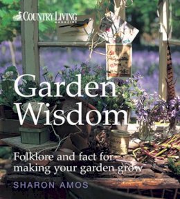 Sharon Amos - Garden Wisdom (Country Living) - 9781843402657 - V9781843402657