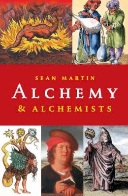 Sean Martin - Alchemy & Alchemists (Pocket Essential series) - 9781843446095 - V9781843446095