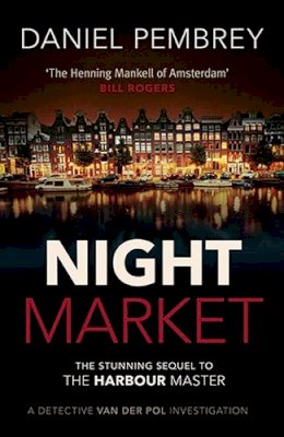 Daniel Pembrey - Night Market (Detective Henk van der Pol) - 9781843448815 - V9781843448815