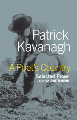 Patrick Kavanagh - POET S COUNTRY PATRICK KAVANAGH - 9781843510109 - V9781843510109