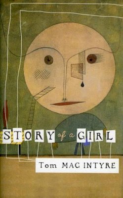 Tom Mac Intyre - Story of a Girl - 9781843510147 - V9781843510147