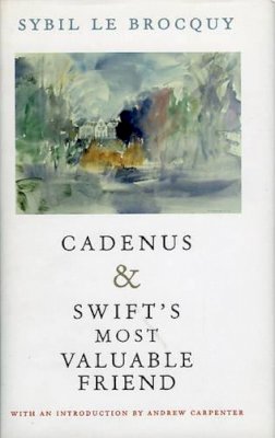 Sybil Le Brocquy - Cadenus: Reassessment of the Relationships Between Swift, Stella and Vanessa: AND Swift's Most Valuable Friend - 9781843510178 - KEX0201819