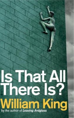 William King - Is That All There Is? - 9781843513940 - V9781843513940