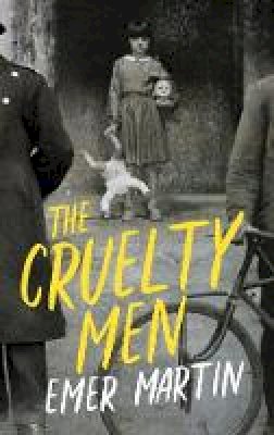 Emer Martin - The Cruelty Men - 9781843517399 - V9781843517399