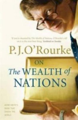 P. J. O´rourke - On the Wealth of Nations - 9781843543893 - V9781843543893