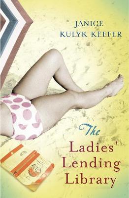 Janice Kulyk Keefer - The Ladies' Lending Library - 9781843547488 - KRF0023850