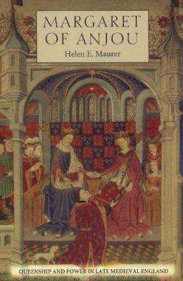 Helen E Maurer - Margaret of Anjou - 9781843831044 - V9781843831044