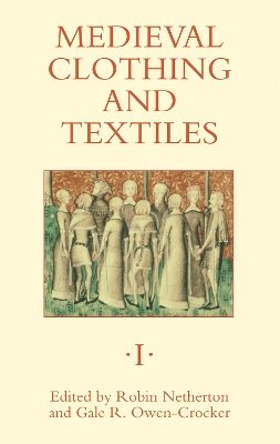 Robin Netherton (Ed.) - Medieval Clothing and Textiles - 9781843831235 - V9781843831235