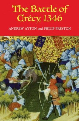 Andrew Ayton - The Battle of Crecy, 1346 - 9781843833062 - V9781843833062