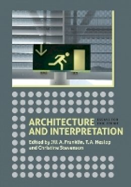 Jill A. Franklin (Ed.) - Architecture and Interpretation: Essays for Eric Fernie - 9781843837817 - V9781843837817