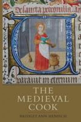 Bridget Ann Henisch - The Medieval Cook - 9781843838265 - V9781843838265