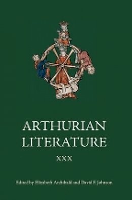 Elizabeth Archibald (Ed.) - Arthurian Literature XXX - 9781843843627 - V9781843843627