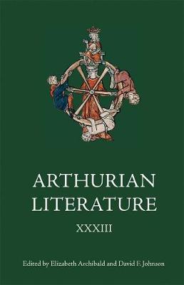 Elizabeth Archibald - Arthurian Literature XXXIII - 9781843844501 - V9781843844501