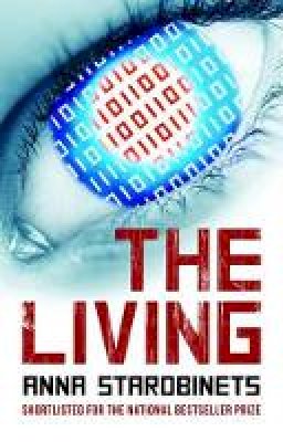 Anna Starobinets - The Living - 9781843913771 - V9781843913771