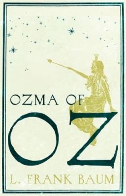 L. F. Baum - Ozma of Oz - 9781843914853 - 9781843914853