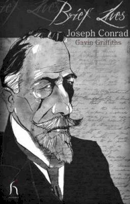 Gavin Griffiths - Brief Lives: Joseph Conrad - 9781843919070 - V9781843919070