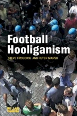 Steve Frosdick - Football Hooliganism - 9781843921295 - V9781843921295