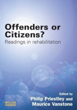 . Ed(S): Priestley, Philip; Vanstone, Maurice - Offenders or Citizens? - 9781843925293 - V9781843925293