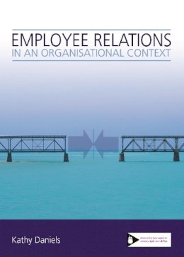 Kathy Daniels - Employee Relations in An Organisational Context - 9781843981381 - V9781843981381