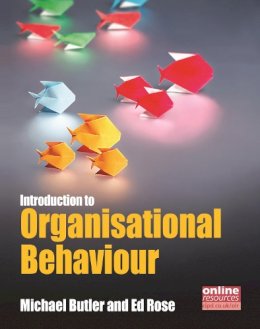 Michael Butler - Introduction to Organisational Behaviour. by Michael Butler, Ed Rose - 9781843982470 - V9781843982470