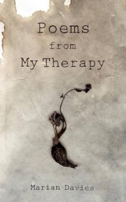 Marian Davies - Poems from My Therapy - 9781844018512 - V9781844018512