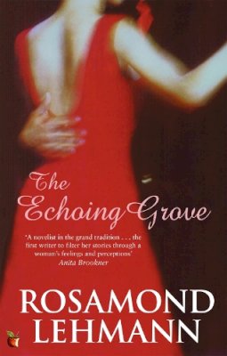 Rosamond Lehmann - The Echoing Grove - 9781844083121 - V9781844083121