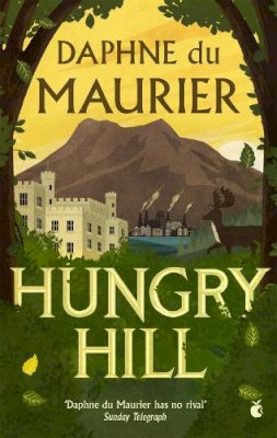 Daphne Du Maurier - HUNGRY HILL - 9781844084524 - V9781844084524