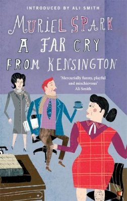 Muriel Spark - A Far Cry From Kensington - 9781844085514 - V9781844085514