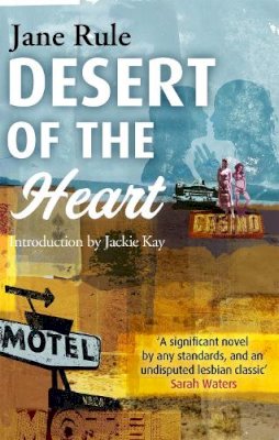 Jane Rule - Desert of the Heart - 9781844086788 - V9781844086788