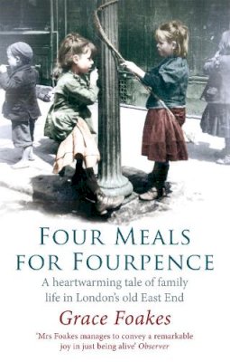 Grace Foakes - Four Meals for Fourpence - 9781844087273 - V9781844087273