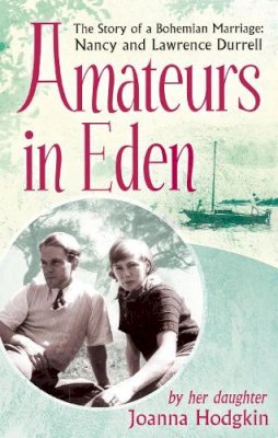 Joanna Hodgkin - Amateurs in Eden - 9781844087945 - V9781844087945