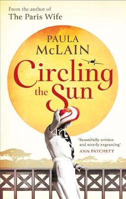 Paula McLain - Circling the Sun - 9781844088300 - V9781844088300