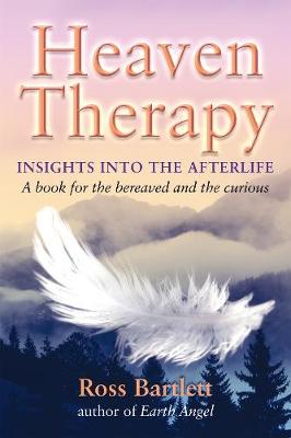 Ross Bartlett - Heaven Therapy: Insights into the Afterlife - 9781844096978 - V9781844096978