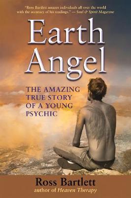 Ross Bartlett - Earth Angel: The Amazing True Story of a Young Psychic - 9781844097203 - V9781844097203