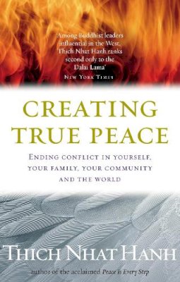 Thich Nhat Hanh - Creating True Peace - 9781844132256 - V9781844132256