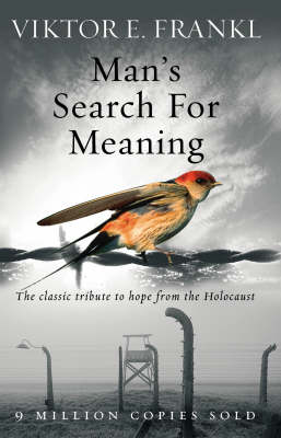 Viktor E Frankl - Man's Search for Meaning: The Classic Tribute to Hope from the Holocaust - 9781844132393 - V9781844132393