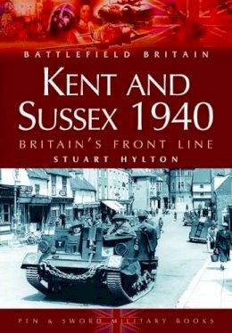Unknown - Kent and Sussex 1940 - 9781844150847 - V9781844150847