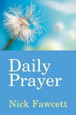 Nick Fawcett - Daily Prayer - 9781844177219 - V9781844177219